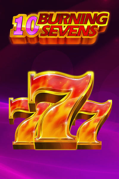 Okładka slotu 10 Burning sevens w lobby Betrepublic Casino